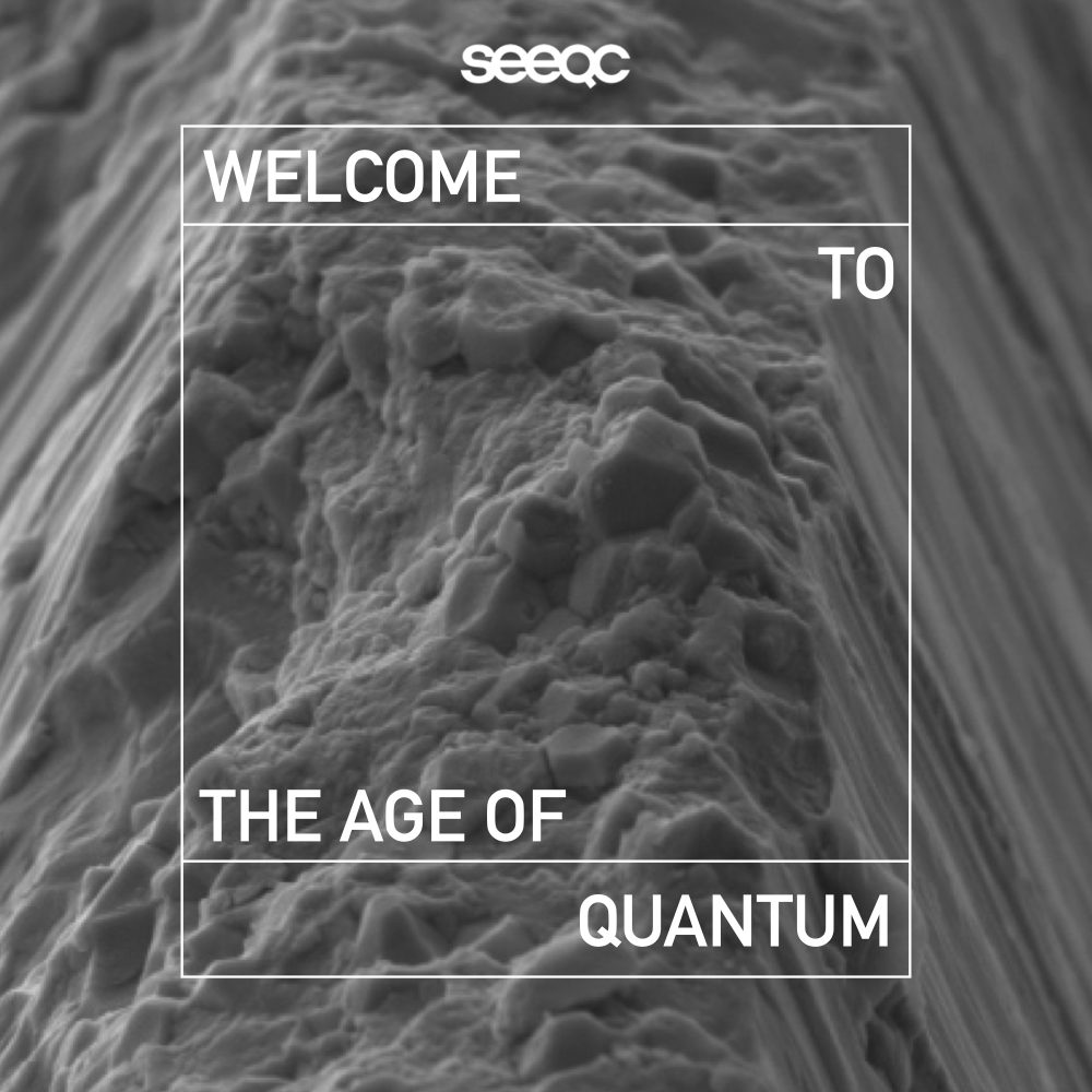 Podcast seeqc welcome to the age of quantum
